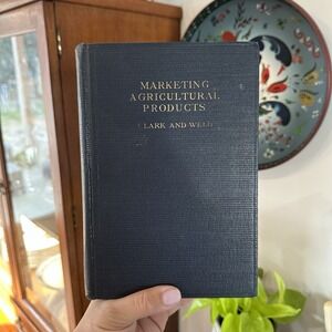 Marketing Agricultural Products in‎ the United States by Fred Clark HC (1938)